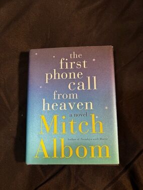 4/$40The First Phone Call from Heaven - Hardcover (First Edition) by Mitch Albom